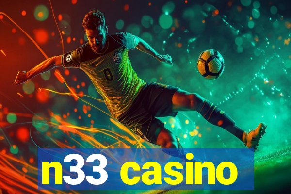 n33 casino